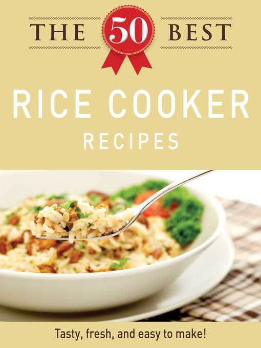 Title details for The 50 Best Rice Cooker Recipes by Adams Media - Available